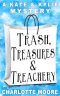 [Kate & Kylie 02] • Trash, Treasures & Treachery